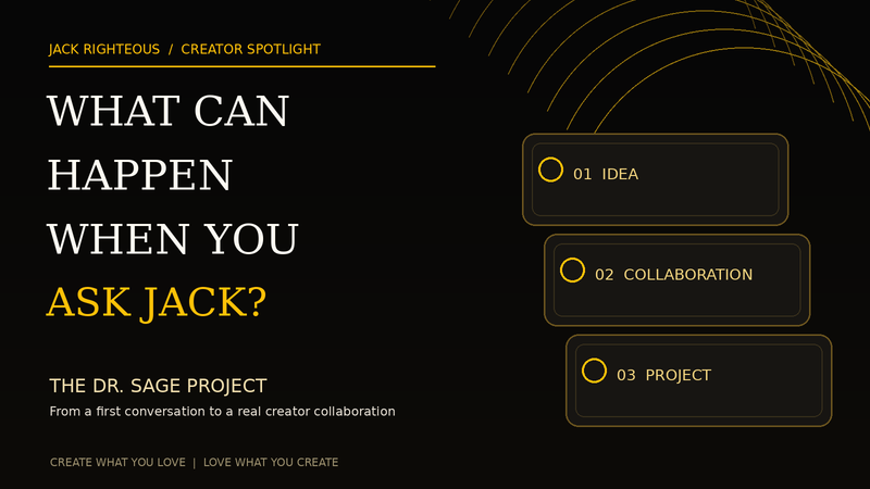 What Can Happen When You Ask Jack — Dr. Sage project incubator collaboration, from idea to project