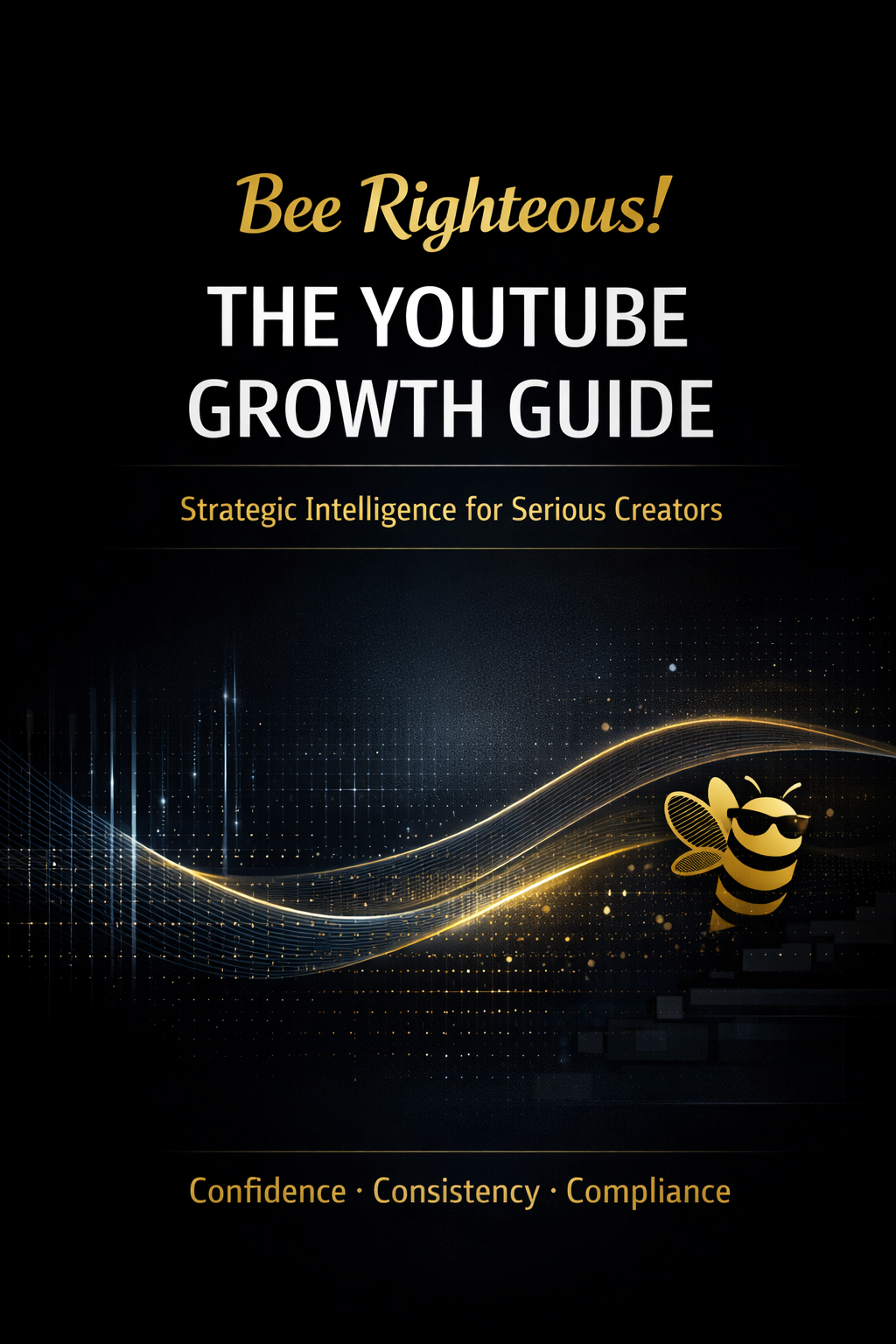 The Bee Righteous: Complete Suno V5 + YouTube Growth Training Bundle