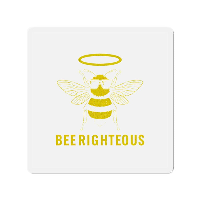 Bee Righteous Die-Cut Magnet | Fun Bee Art Fridge Decor - Jack Righteous