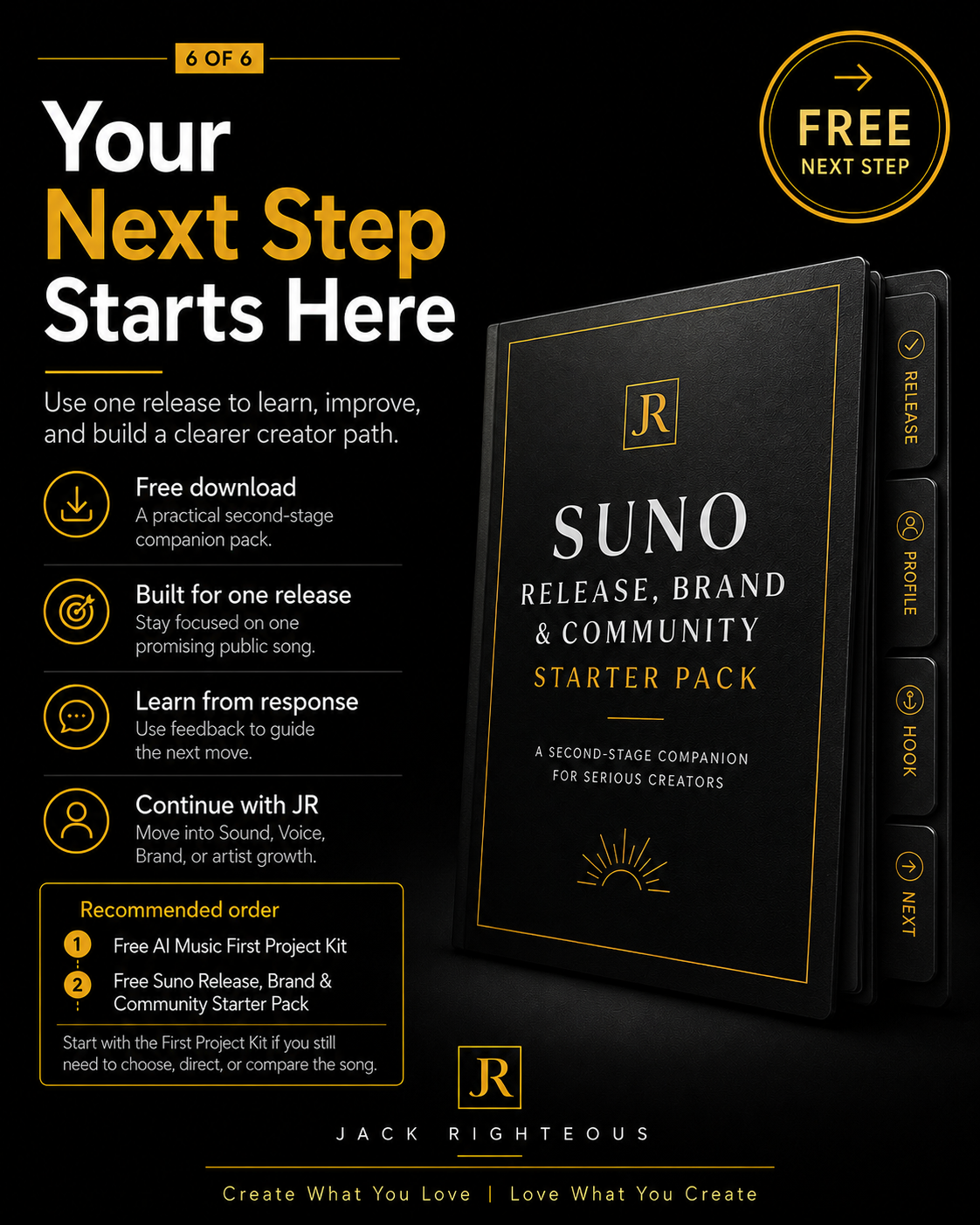 The recommended next step after completing the Suno Release, Brand and Community Starter Pack.