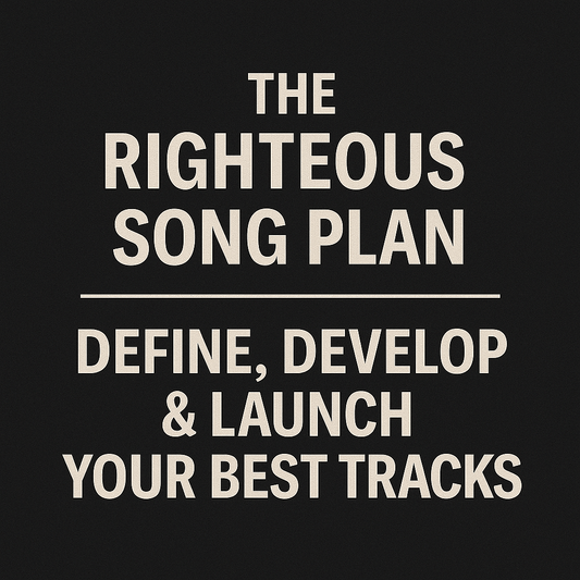 The Righteous Song Plan: Define, Develop & Launch Your BEST Tracks - Jack Righteous