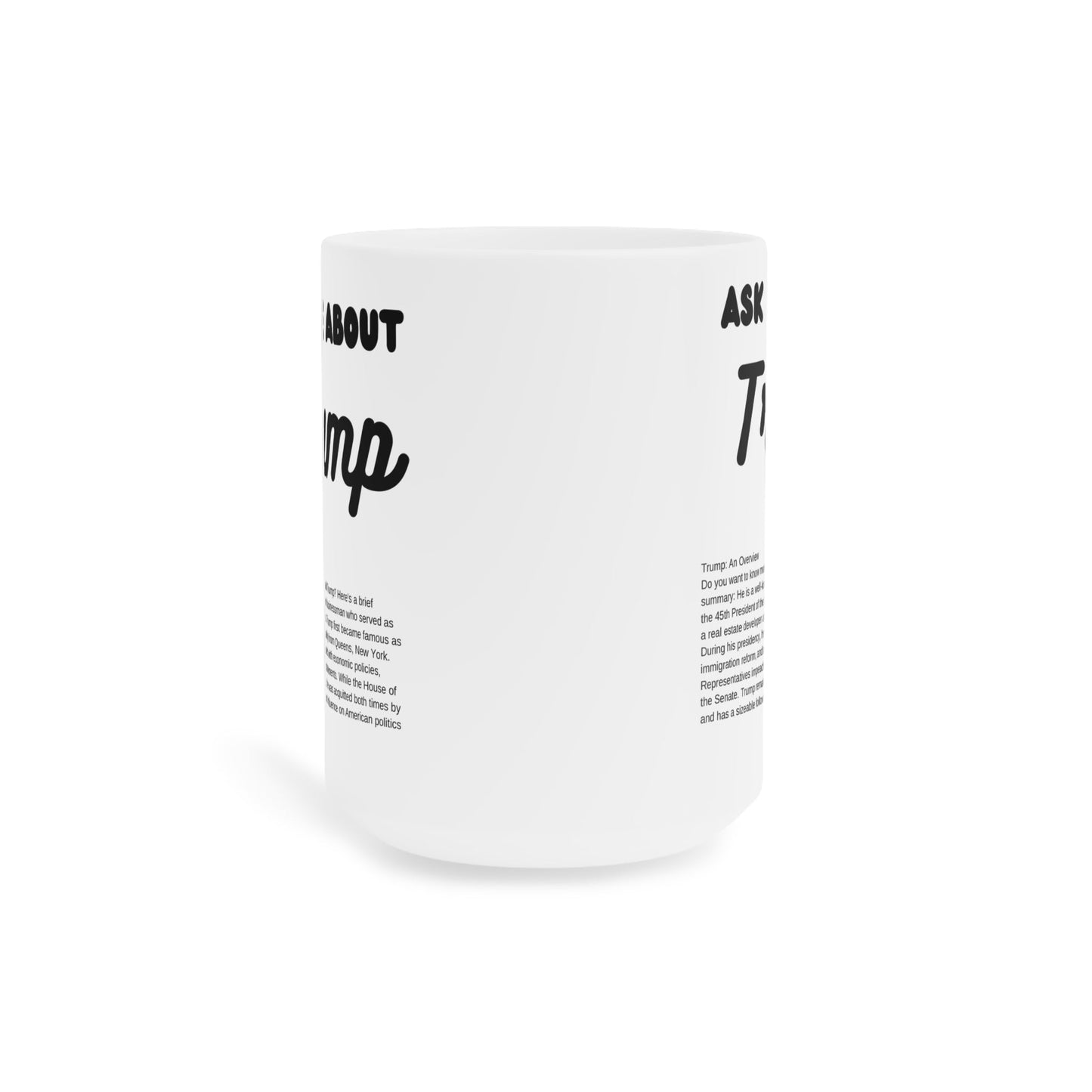 Ask Me About Trump Coffee Mug (11oz\15oz\20oz) - Jack Righteous