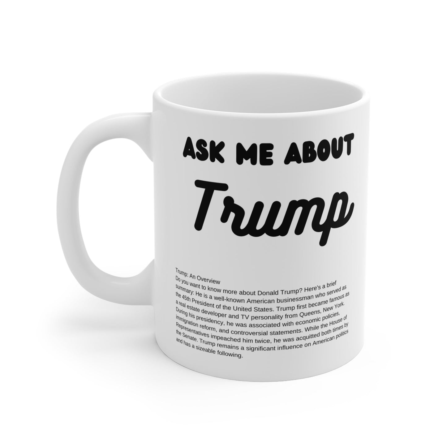 Ask Me About Trump Coffee Mug (11oz\15oz\20oz) - Jack Righteous