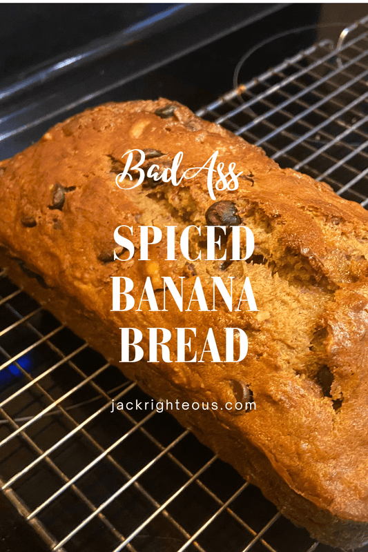 2-Day Spiced Banana Bread Recipe - Jack Righteous