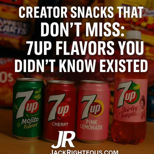 Cover image featuring rare 7UP flavors for creators with JR branding and JackRighteous.com.