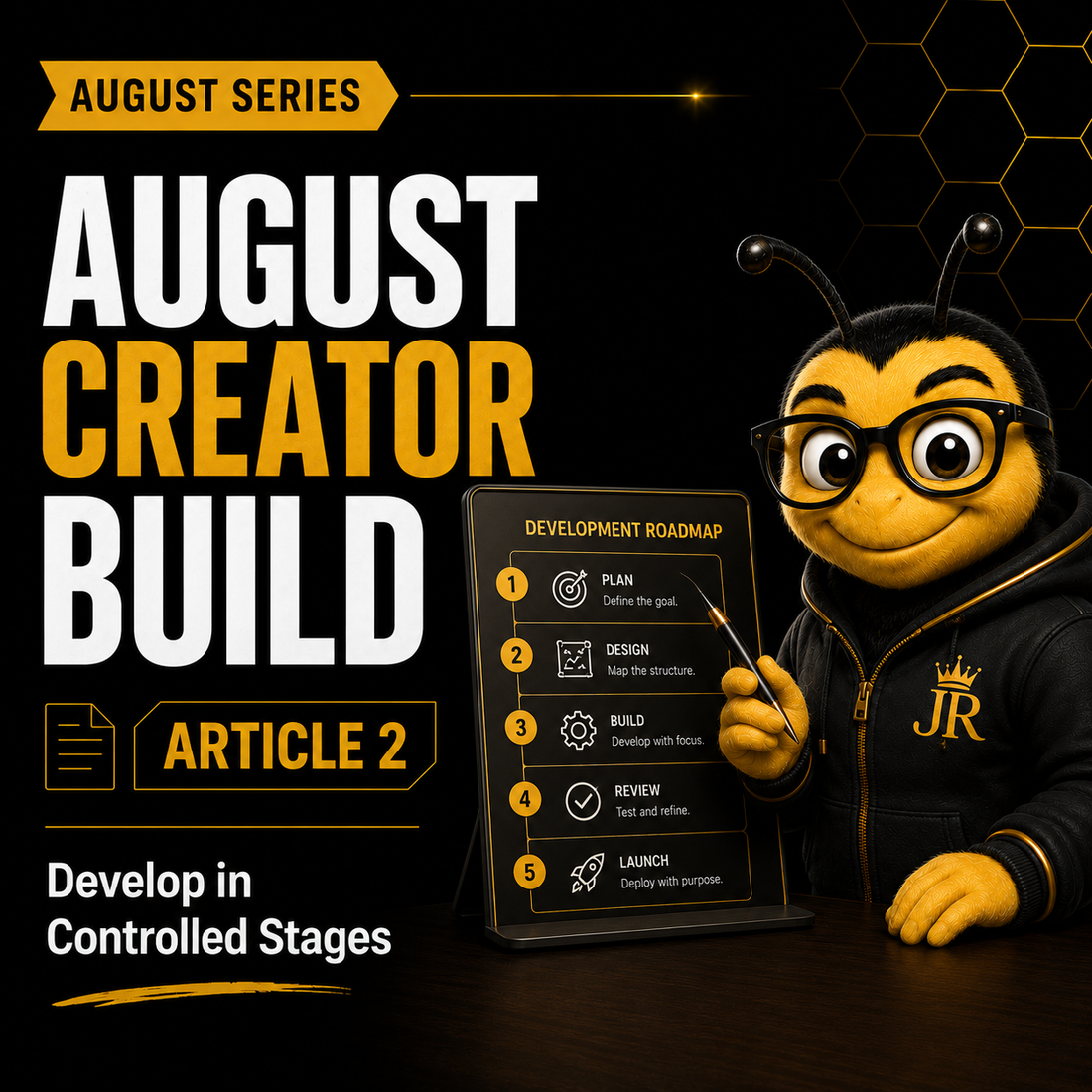 Bee Righteous guides an August creator project through controlled stages, focused revisions, comparisons, and decisions.