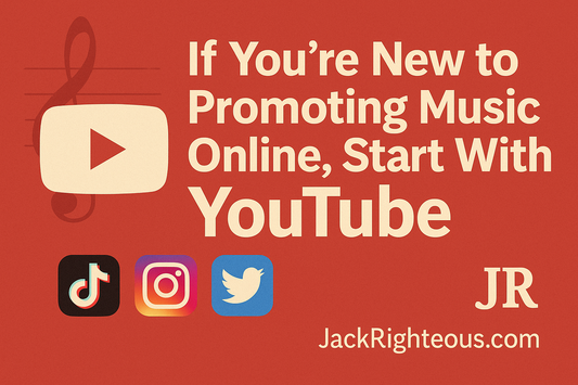 Red-background blog cover that reads "If You’re New to Promoting Music Online, Start With YouTube" with a large YouTube logo, smaller TikTok, Instagram, and Twitter icons beneath, and branding for JR and JackRighteous.com on the right side.