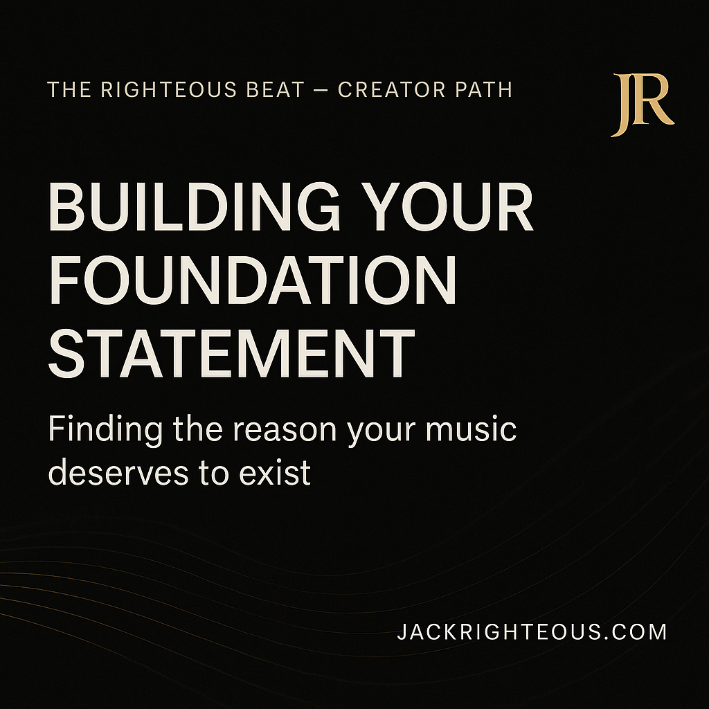 JR brand hero banner (16:9) for “Building Your Foundation Statement” article — black and gold typography, subtle music waveform, The Righteous Beat tagline, JackRighteous.com.
