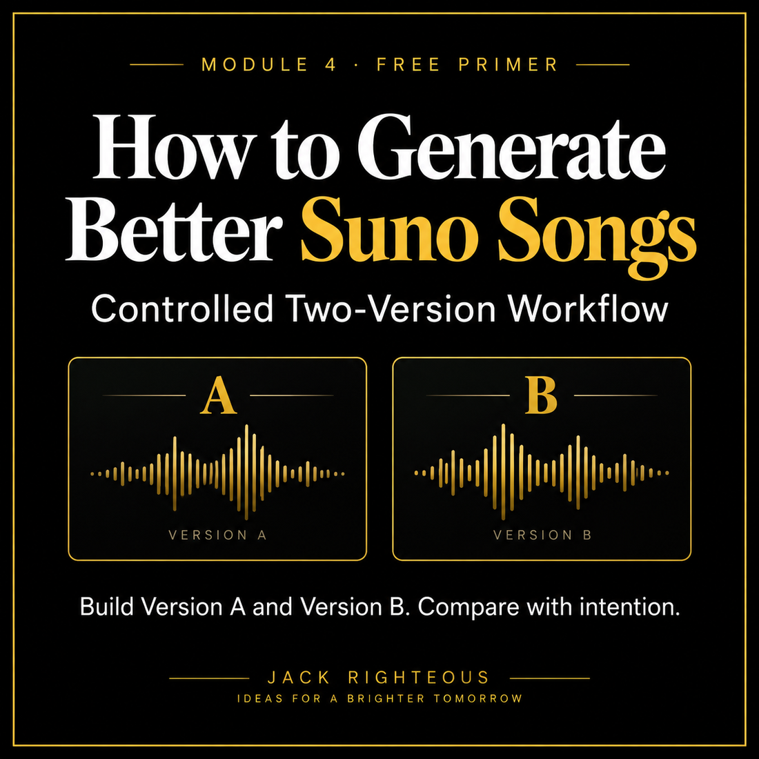 How to Generate Better Suno Songs: Controlled Two-Version Workflow