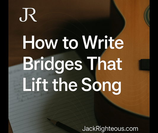 Notebook, pencil, and acoustic guitar with the title “How to Write Bridges That Lift the Song” and JR branding.