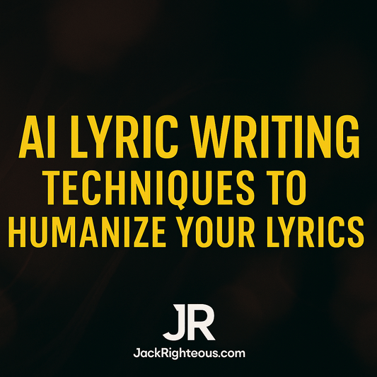 AI Lyric Writing: Techniques to Humanize Your Lyrics - Jack Righteous