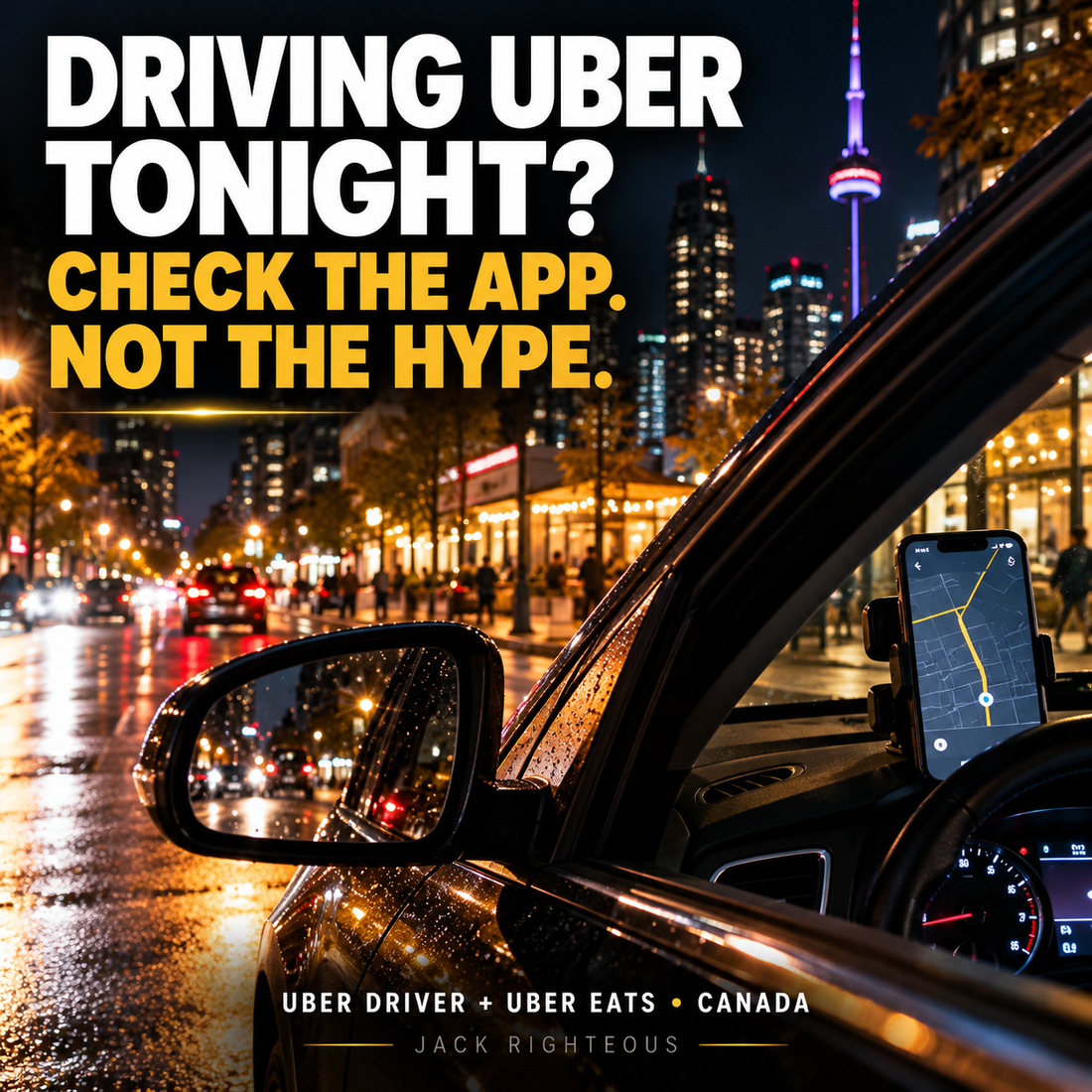 Driving Uber tonight: a Canadian city at night seen from a car with GPS, emphasizing Check the App, Not the Hype.