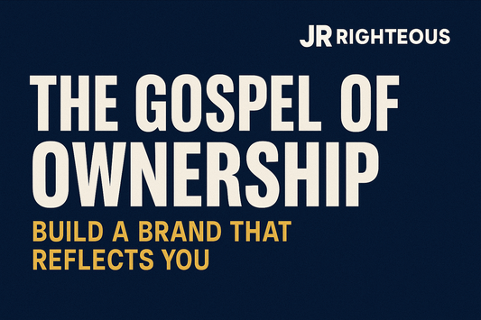 The Gospel of Ownership: Build a Brand That Reflects You - Jack Righteous