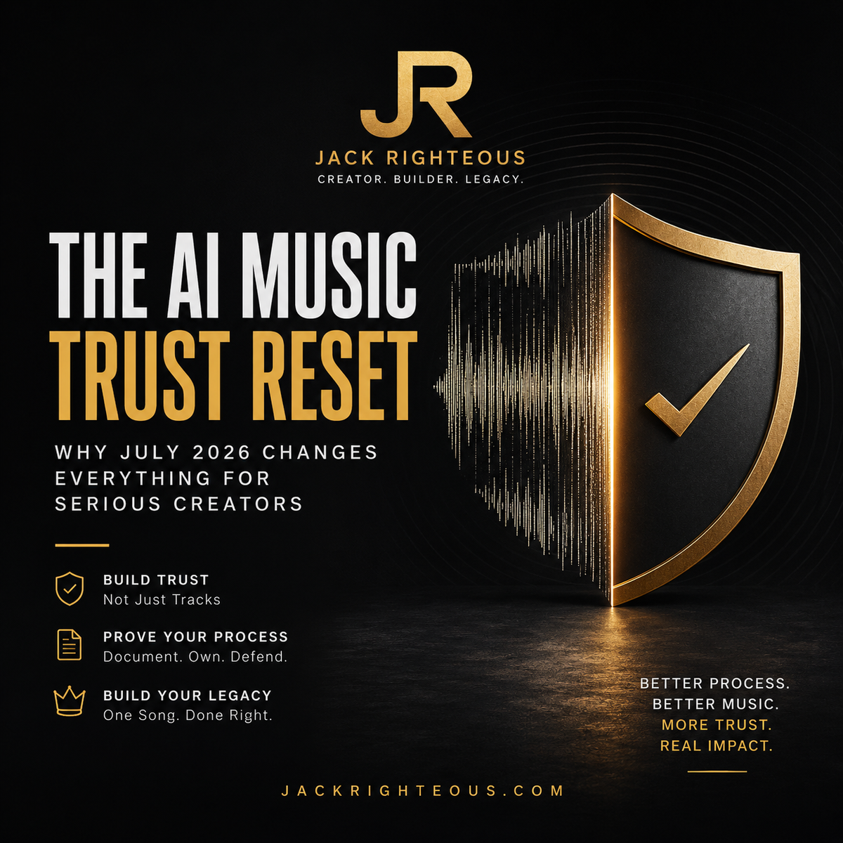JR-branded AI music trust reset cover with gold shield, waveform, and July 2026 creator message