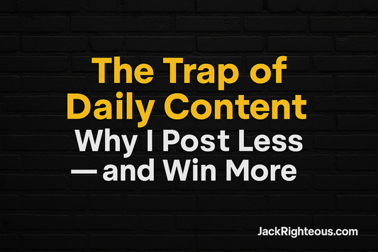 Why I Stopped Posting Daily (And Grew Faster) - Jack Righteous