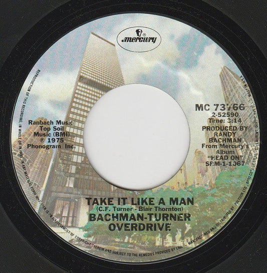 BTO – Take It Like A Man / Woncha Take Me For Awhile, 7" Single, 1975 Original!