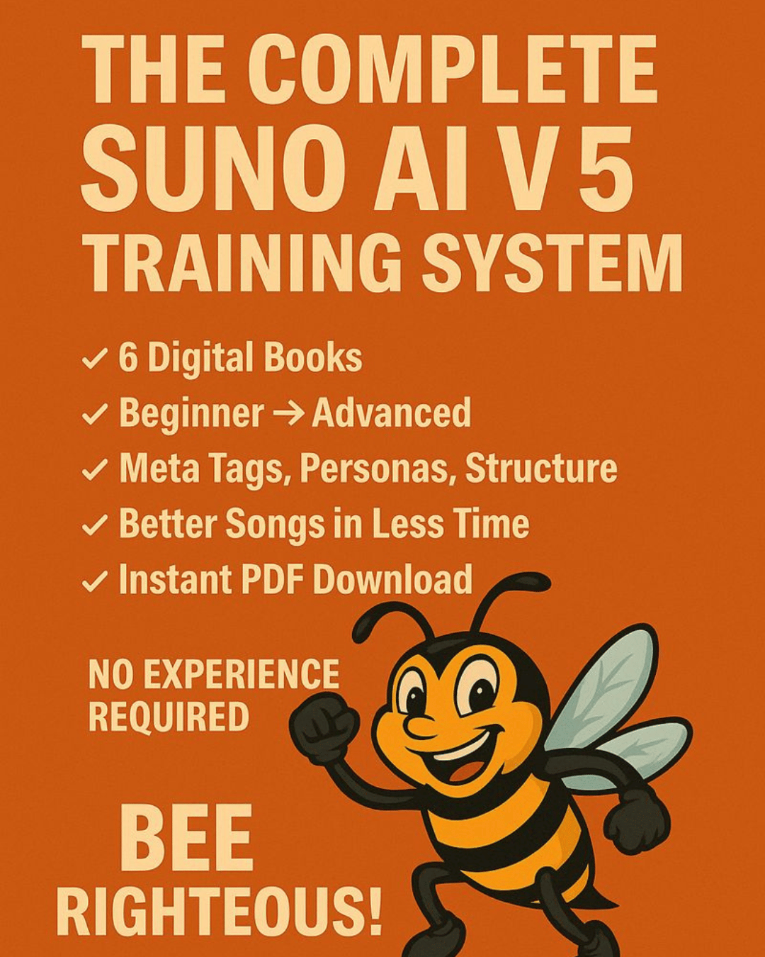 Bee Righteous: Complete Suno V5 Training Bundle (6-Book Digital Series)