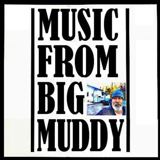 George CW Douglas - Music From Big Muddy – Sealed!