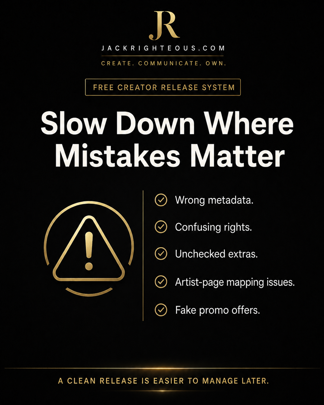 Black poster with gold text and icons, featuring the JackRighteous brand and advice on releasing content.