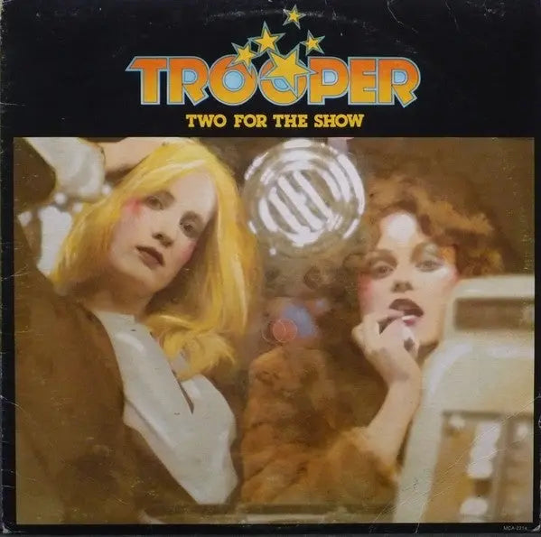 Trooper – Two For The Show - 1976 Original