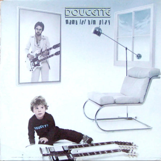 Doucette – Mama Let Him Play - 1977 First Pressing!
