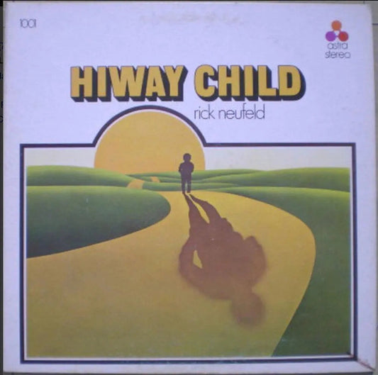 Rick Neufeld ‎– Hiway Child