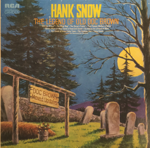 Hank Snow – The Legend Of Old Doc Brown
