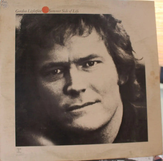 Gordon Lightfoot – Summer Side Of Life - 1972 Original