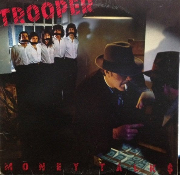Trooper – Money Talks - 1982 Pressing