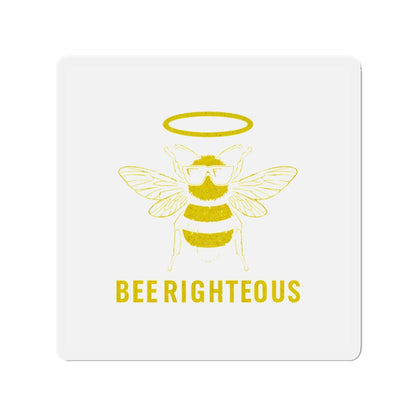 Bee Righteous Die-Cut Magnet | Fun Bee Art Fridge Decor - Jack Righteous
