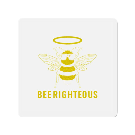 Bee Righteous Die-Cut Magnet | Fun Bee Art Fridge Decor - Jack Righteous