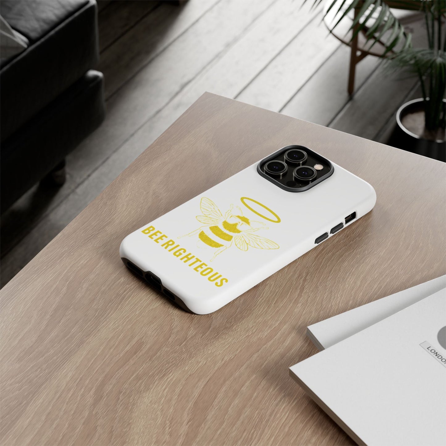 Bee Righteous Phone Case | Tough Cases, Inspirational Gifts, Cute Bee Design, Eco - Friendly Phone Accessories, Buzzing Charm - Jack Righteous