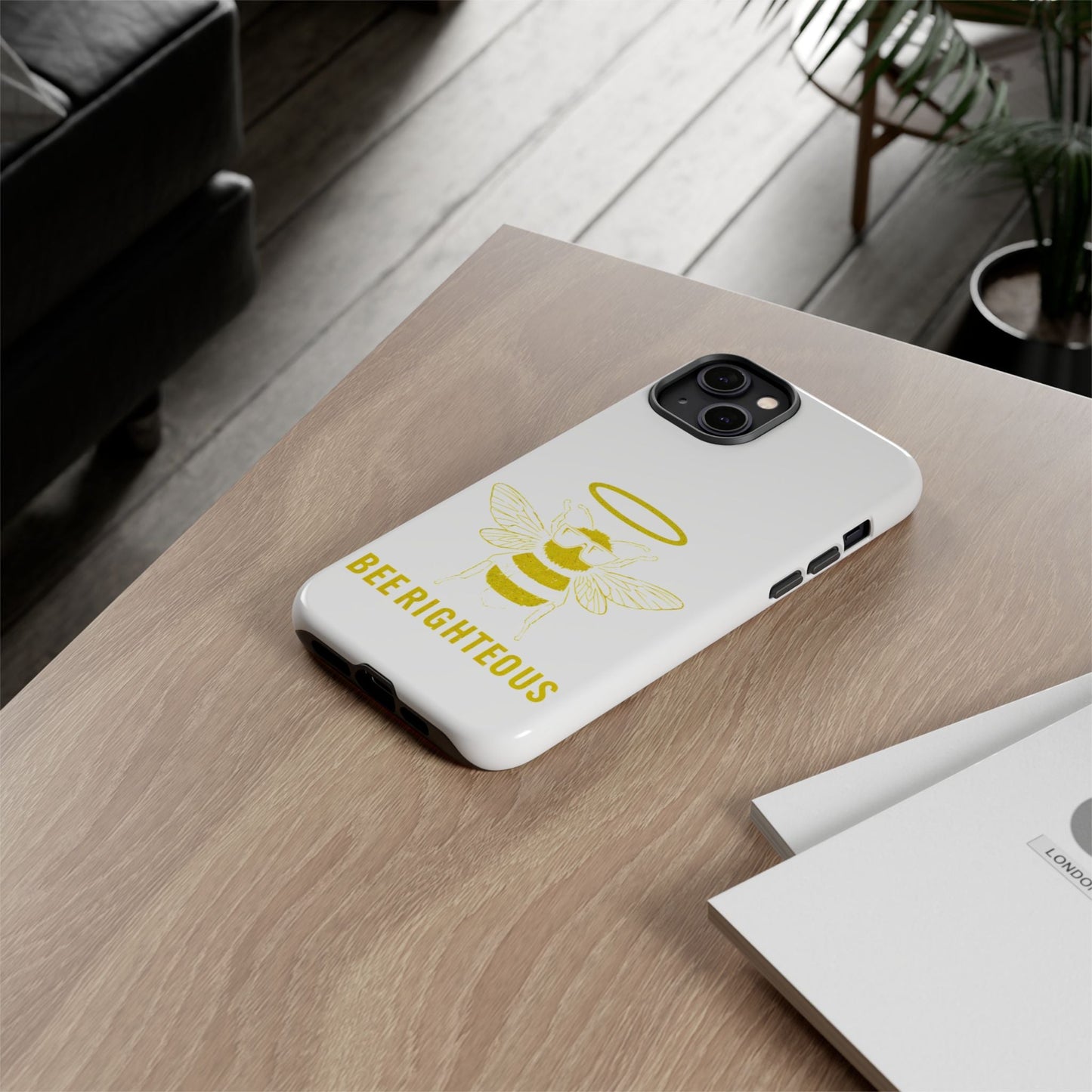 Bee Righteous Phone Case | Tough Cases, Inspirational Gifts, Cute Bee Design, Eco - Friendly Phone Accessories, Buzzing Charm - Jack Righteous