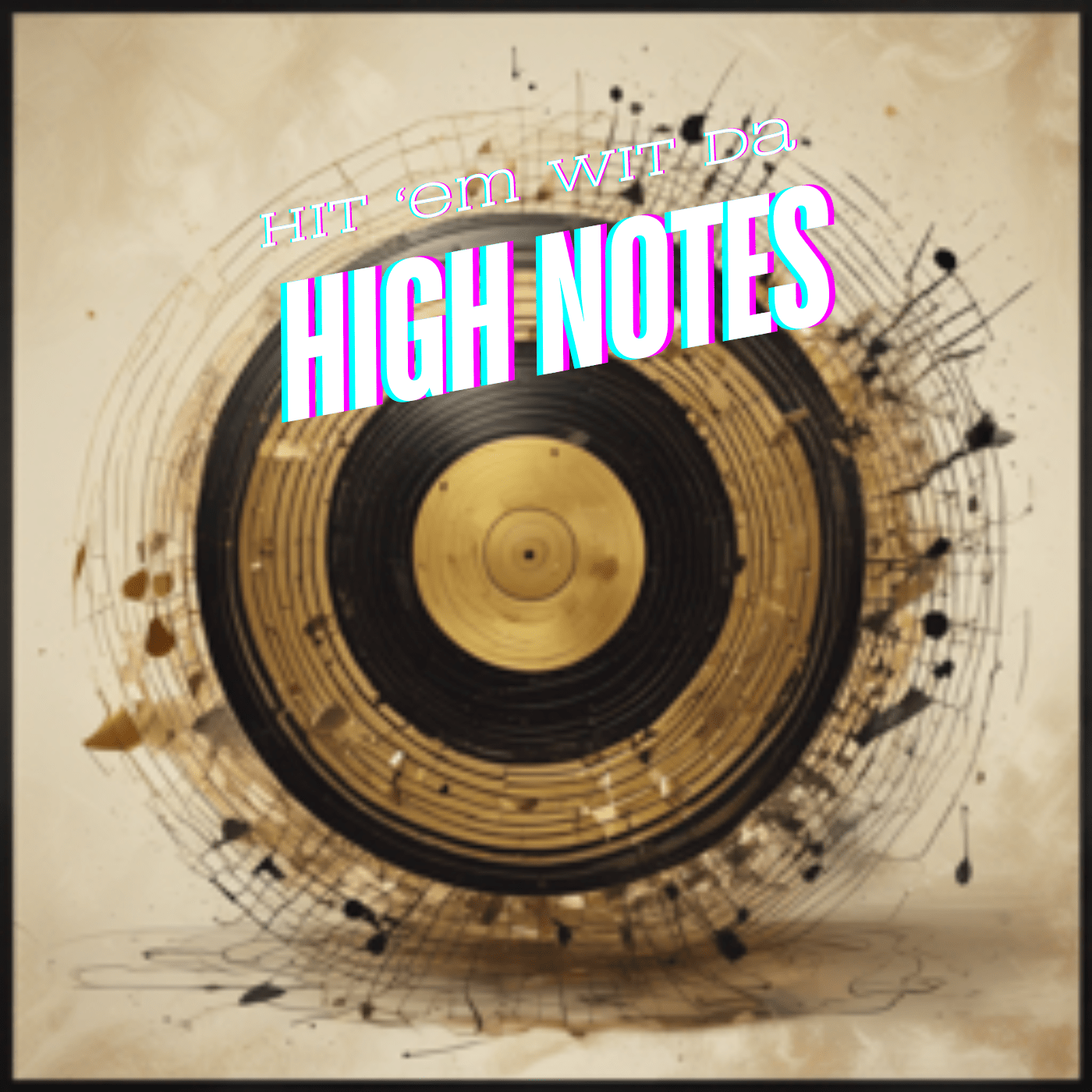 Hit 'Em Wit Da High Notes and Extended Version by Jack Righteous - Jack Righteous