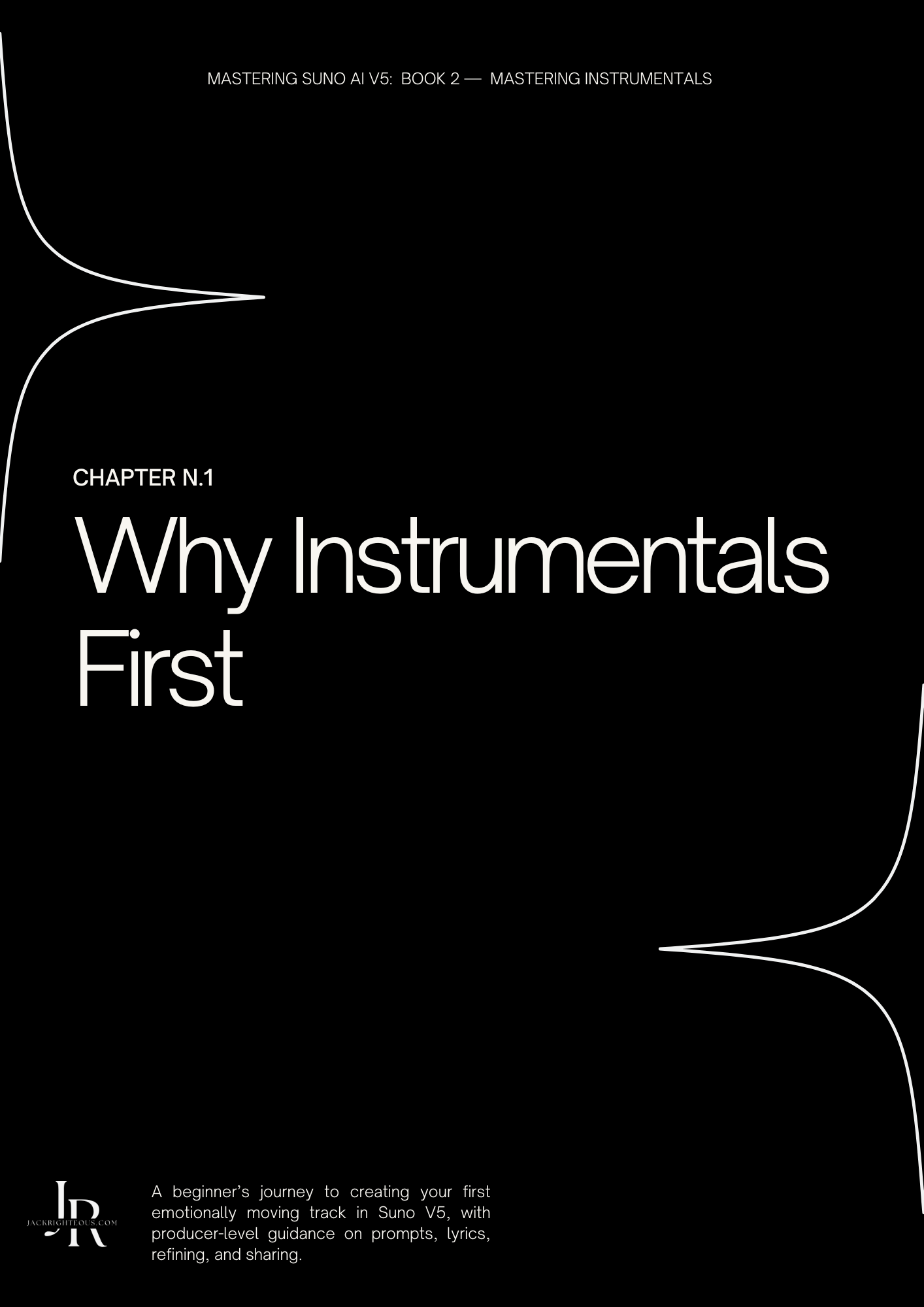 Mastering Instrumentals with Suno V5 (Book 2) - Jack Righteous