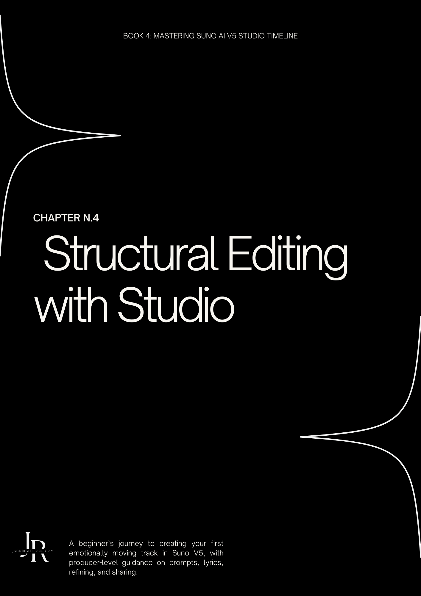 Mastering Suno AI V5 (Book 4): Studio Timeline — Plan, Produce & Publish - Jack Righteous
