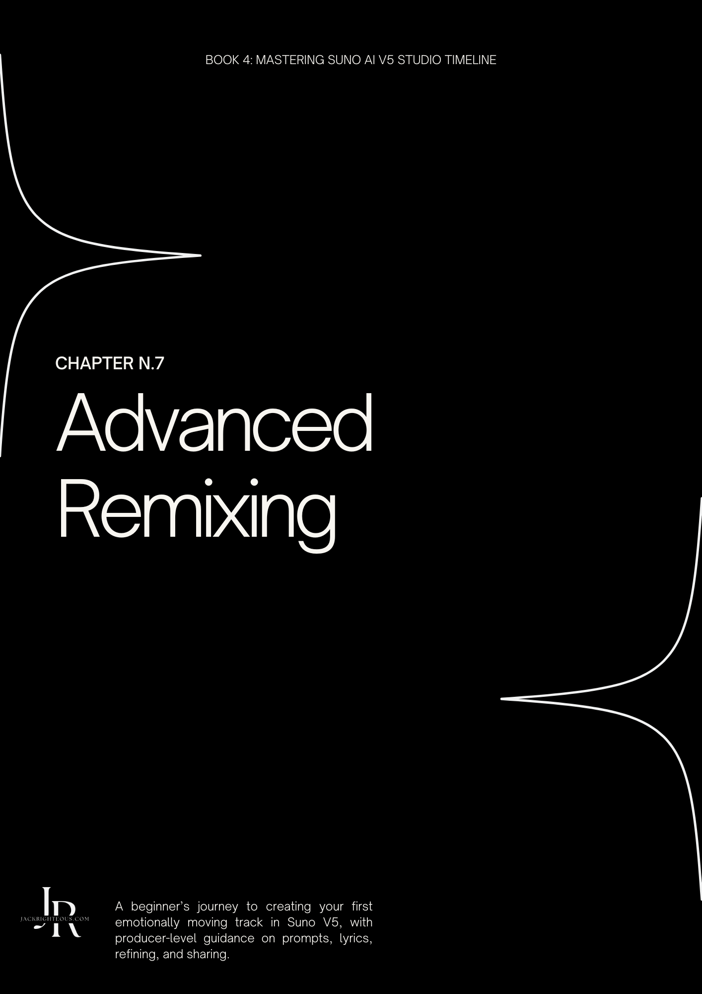 Mastering Suno AI V5 (Book 4): Studio Timeline — Plan, Produce & Publish - Jack Righteous