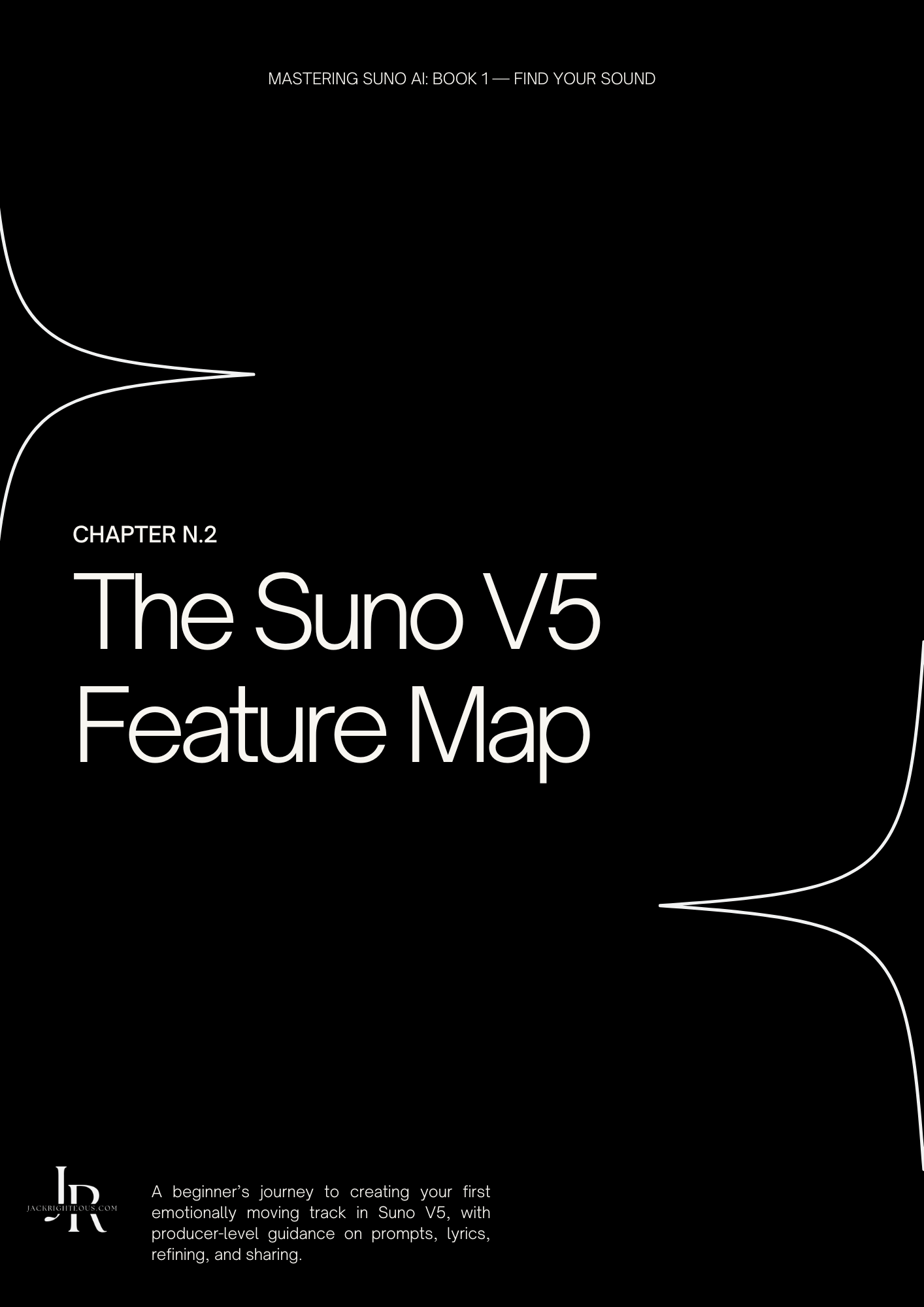 Mastering Suno AI V5: Find Your Sound (Book 1) - Jack Righteous