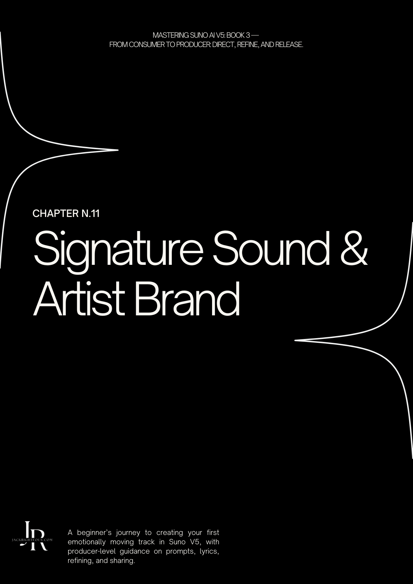Mastering Suno V5 Book 3: From Consumer to Producer - Jack Righteous