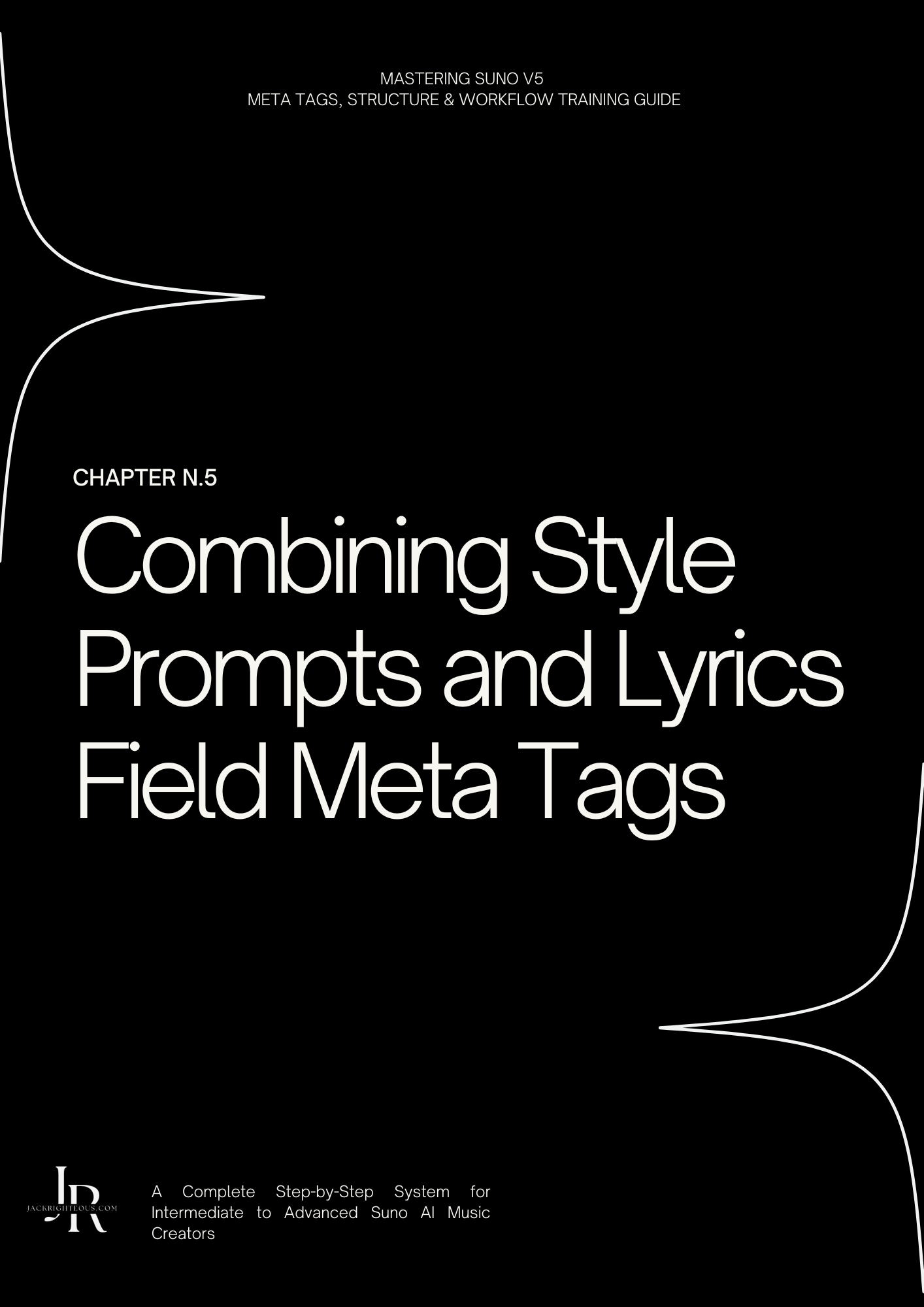 Mastering Suno V5 — Meta Tags & Workflow Training Guide - Jack Righteous