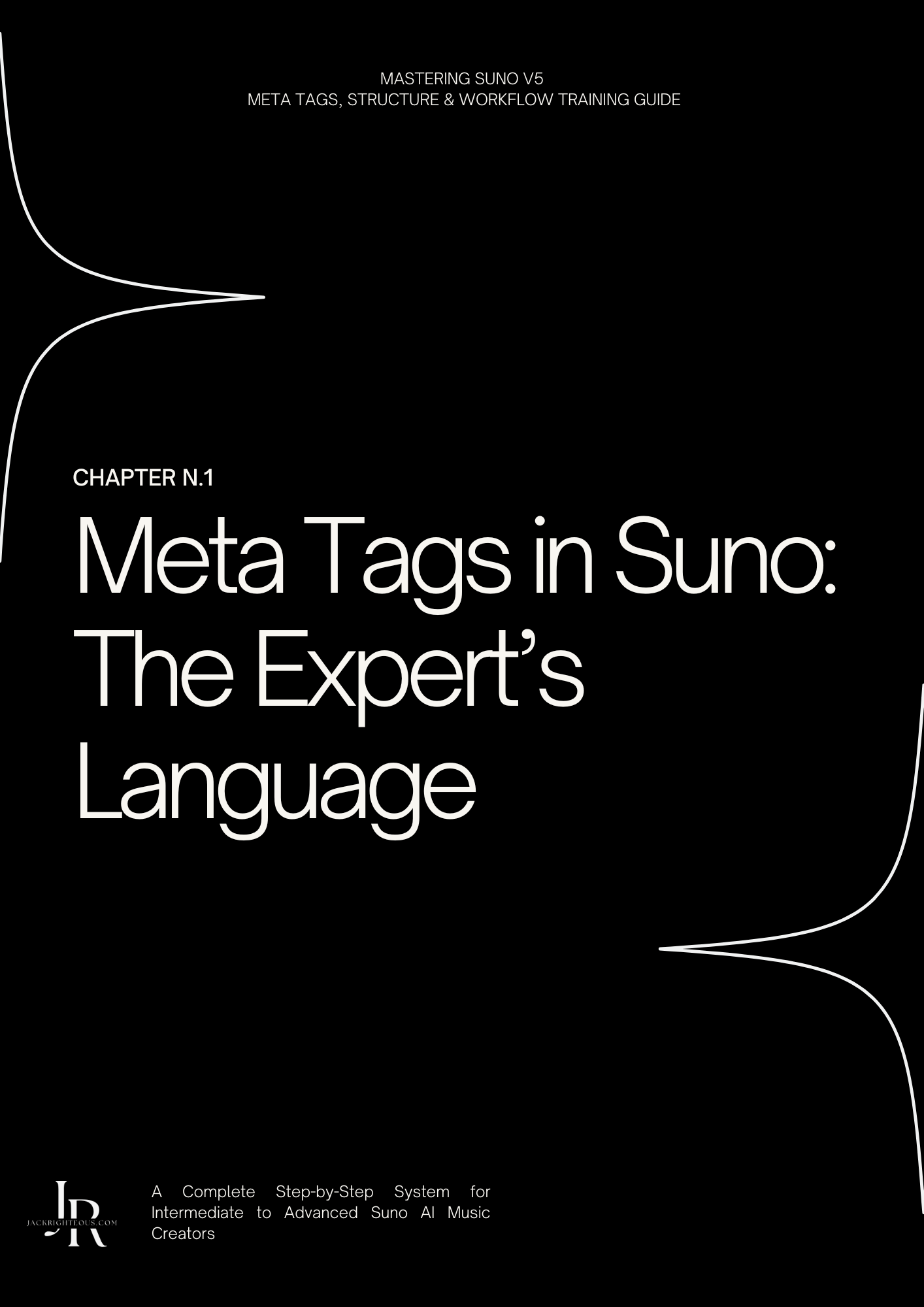 Mastering Suno V5 — Meta Tags & Workflow Training Guide - Jack Righteous