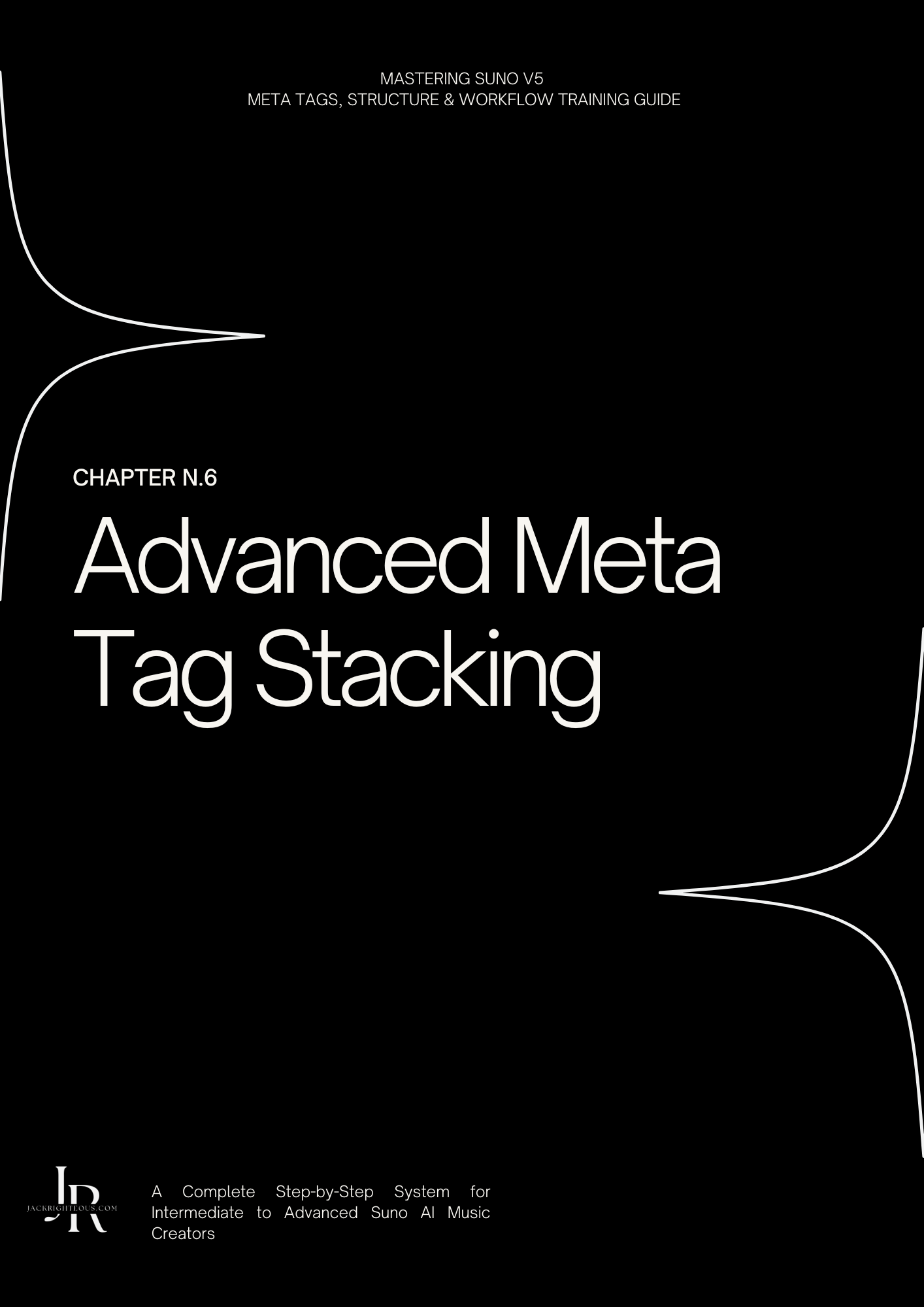 Mastering Suno V5 — Meta Tags & Workflow Training Guide - Jack Righteous