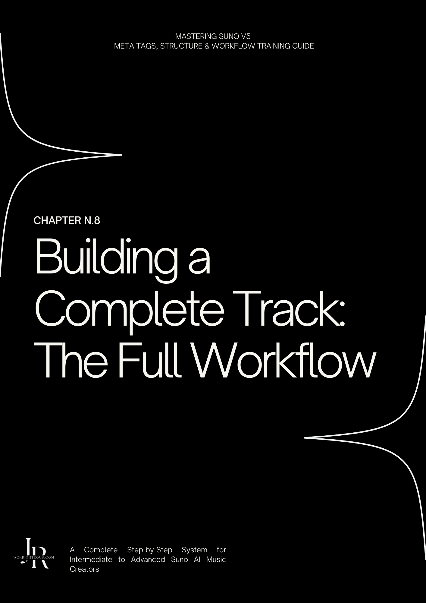 Mastering Suno V5 — Meta Tags & Workflow Training Guide - Jack Righteous