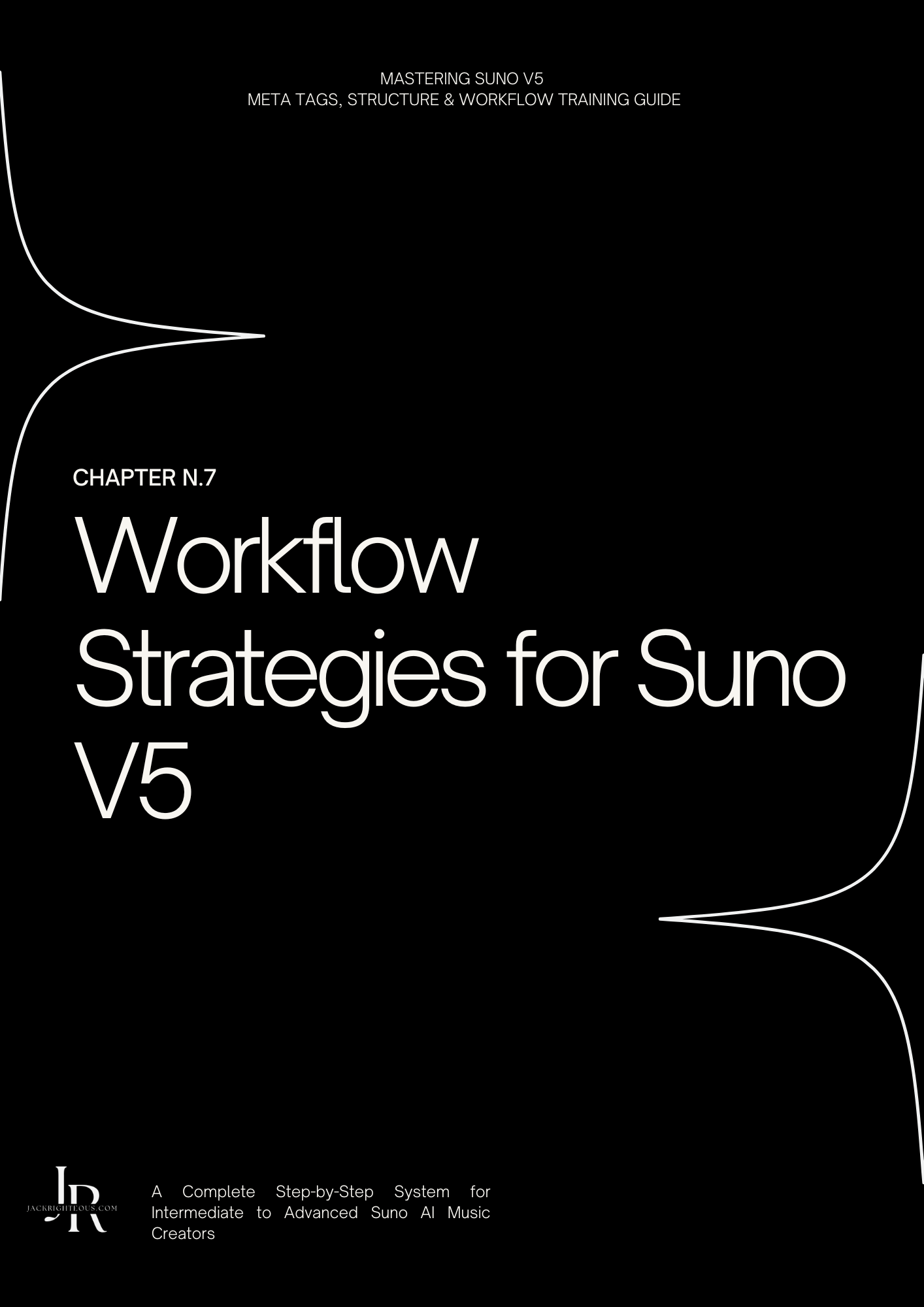 Mastering Suno V5 — Meta Tags & Workflow Training Guide - Jack Righteous