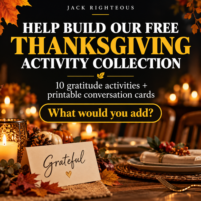 Free Thanksgiving family gratitude workbook and printable conversation cards — Jack Righteous 2026