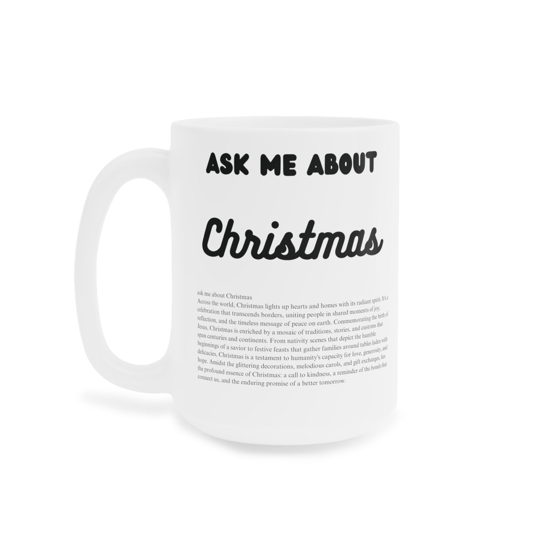 Ask Me About Christmas Ceramic Coffee Mug (11oz/15oz/20oz) - Jack Righteous