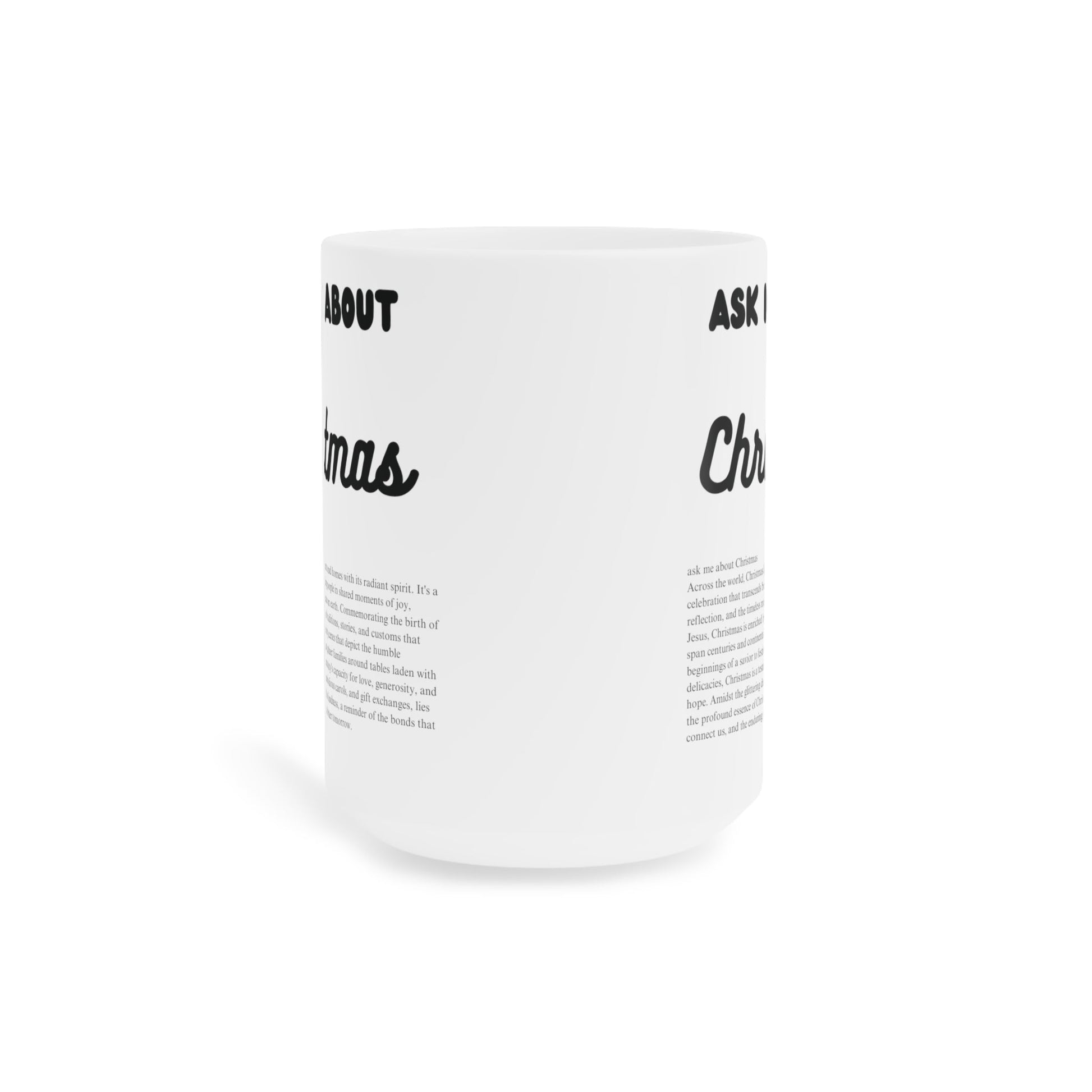 Ask Me About Christmas Ceramic Coffee Mug (11oz/15oz/20oz) - Jack Righteous