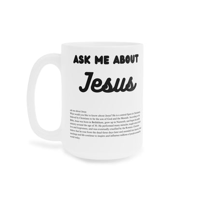 Ask Me About Jesus' Coffee Mug (11oz\15oz\20oz) - Jack Righteous