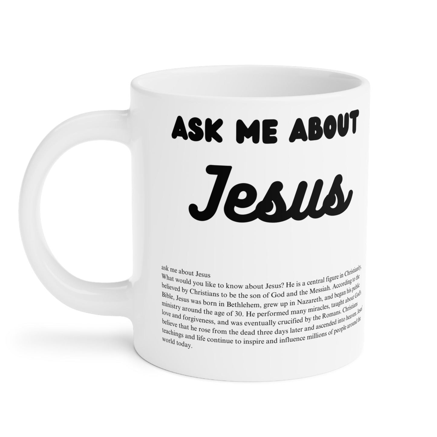 Ask Me About Jesus' Coffee Mug (11oz\15oz\20oz) - Jack Righteous