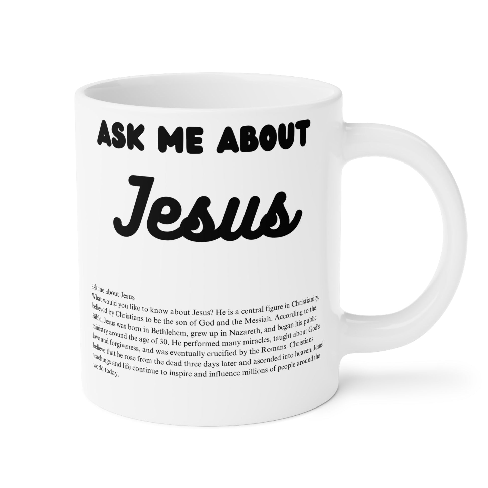 Ask Me About Jesus' Coffee Mug (11oz\15oz\20oz) - Jack Righteous